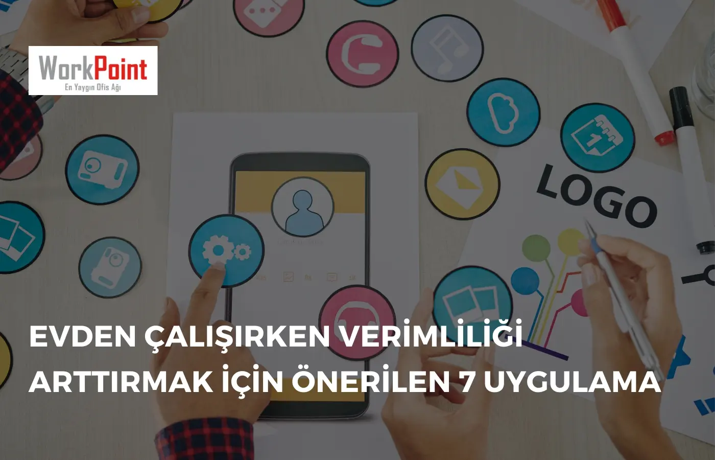 Evden Çalışırken Verimliliği Arttırmak için Önerilen 7 Uygulama